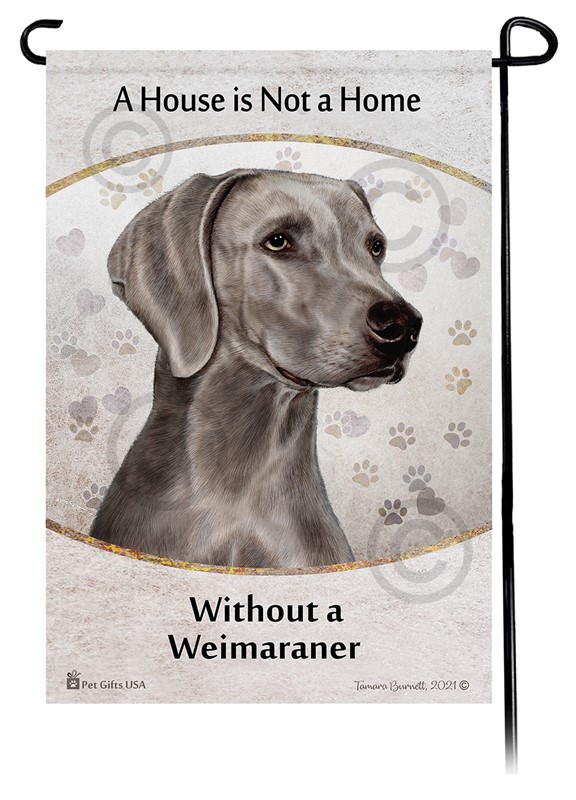 Raining Cats and Dogs |Weimaraner House is Not a Home Garden Flag