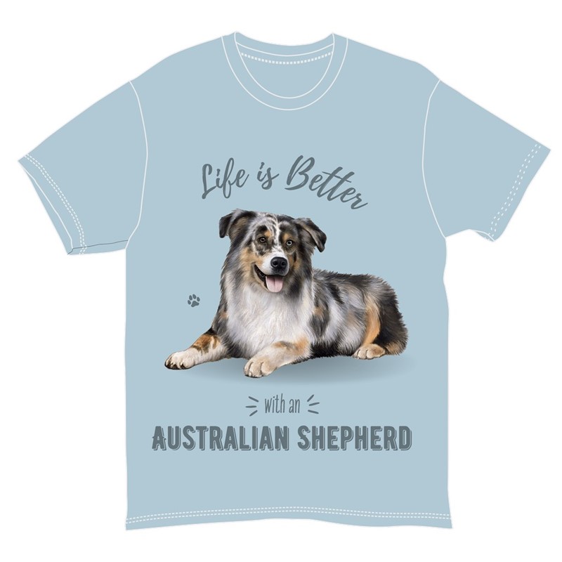 Raining Cats and Dogs |Life is Better  Australian Shepherd T-Shirts