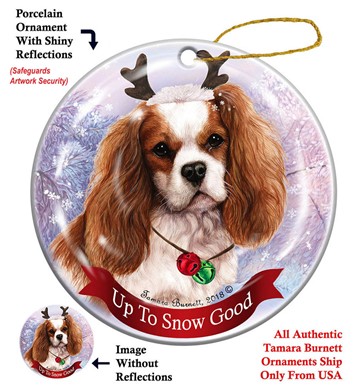 Cavalier King Charles Up To Snow Good Christmas Ornament- click for more colors