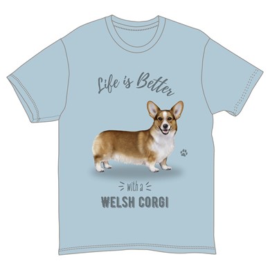 Life is Better with a Welsh Corgi T-Shirt