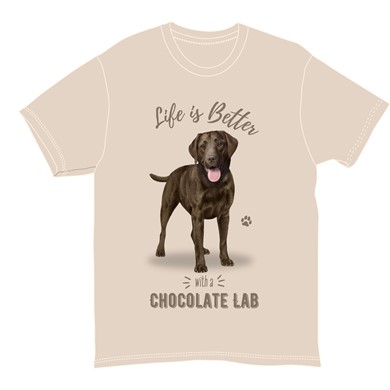 Life is Better with a Chocolate Labrador Retriever T-Shirt