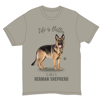 Life is Better with a German Shepherd T-Shirt
