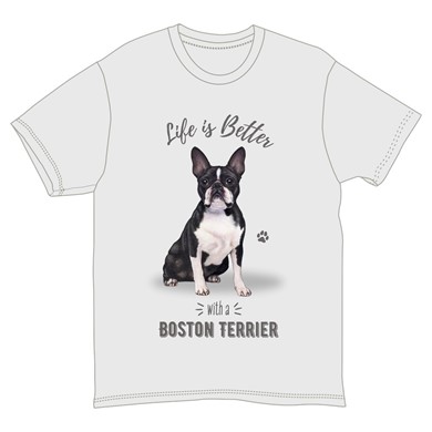 Life is Better with a Boston Terrier T-Shirt