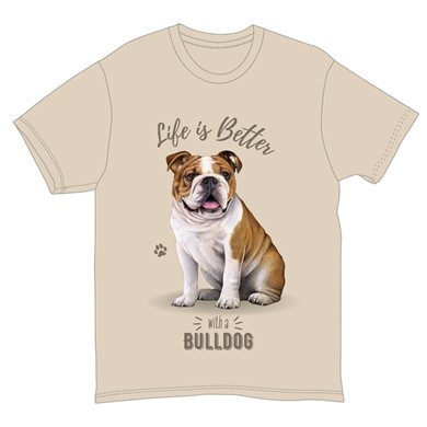 Life is Better Bulldog T-Shirts