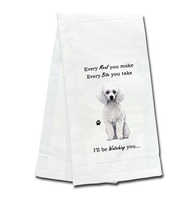 Poodle White Kitchen Towel, I'll Be Watching You