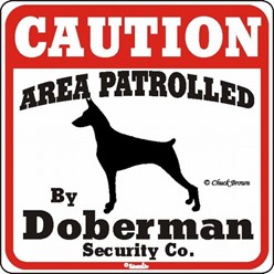 Doberman Caution Sign, the Perfect Dog Warning Sign