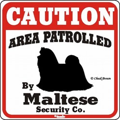Maltese Caution Sign, a Fun Dog Warning Sign