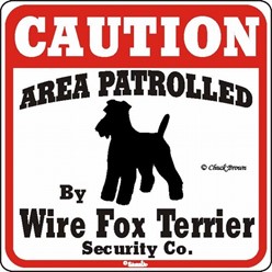Wire Fox Terrier Caution Sign, the Perfect Dog Warning Sign