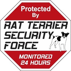 Rat Terrier Security Force Sign