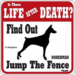 Doberman Jump the Fence Sign