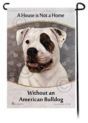 American Bulldog House is Not a Home Garden Flag- click for breed colors